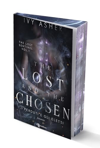 The lost and the chosen. I perduti e gli eletti. The Lost Sentinel (Vol. 1) (Narrativa) von Leggereditore