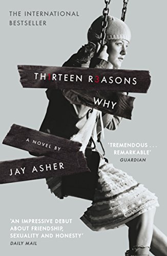 Thirteen Reasons Why: Jay Asher (Spinebreakers)