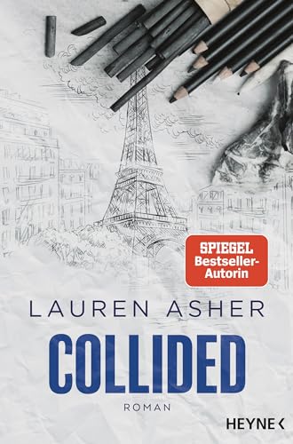 Collided: Roman - Spicy Formel-1-Romance der SPIEGEL-Bestsellerautorin (Die Dirty Air-Reihe, Band 2) von Heyne Verlag