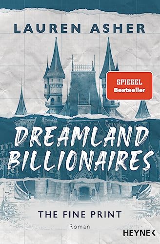 Dreamland Billionaires - The Fine Print: Der TikTok-Hype endlich auf Deutsch! - Roman (Die Dreamland-Billionaires-Reihe, Band 1) von Heyne Verlag