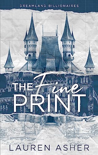 The Fine Print: the grumpy x sunshine TikTok sensation! Meet the Dreamland Billionaires... von Hachette