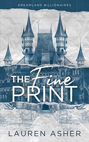 The Fine Print Special Edition (Dreamland Billionaires, 1, Band 1)