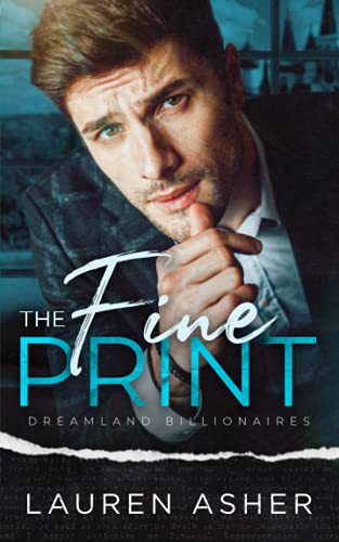 The Fine Print (Dreamland Billionaires, Band 1) The Fine Print (Dreamland Billionaires, Band 1)