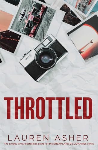 Throttled: From the Sunday Times bestselling author comes the addictive and spicy Formula 1 romance (Dirty Air, Band 1) von Simon + Schuster UK