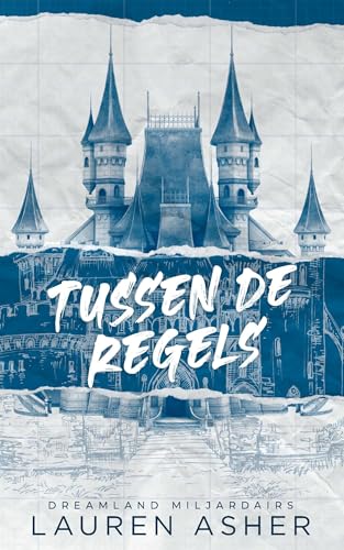 Tussen de regels: Dreamland miljardairs (Dreamland miljardairs, 1)