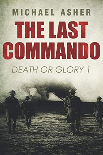Last Commando (Death or Glory, Band 1) von Independently published