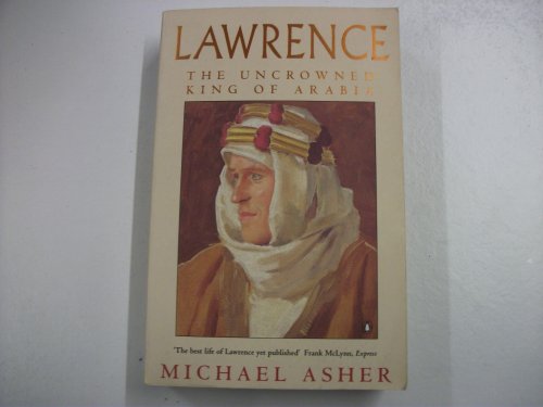 Lawrence: The Uncrowned King of Arabia von Penguin