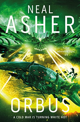 Orbus: Neal Asher (Spatterjay, 3)