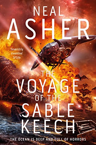 The Voyage of the Sable Keech: Neal Asher (Spatterjay, 2)