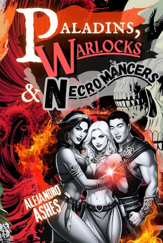 Paladins, Warlocks & Necromancers (Pirates, Wizards & Ninjas, Band 2) von Independently published