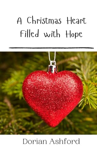 A Christmas Heart Filled with Hope von Creative Arts Management OÜ