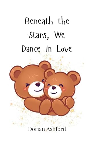 Beneath the Stars, We Dance in Love von Creative Arts Management OÜ