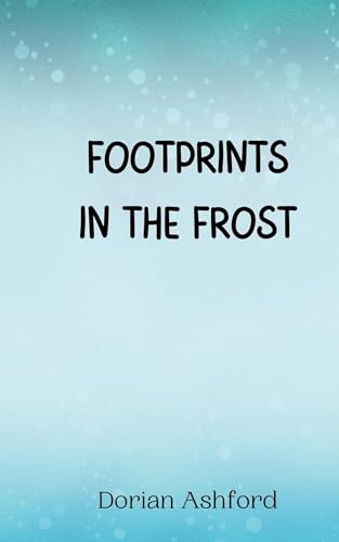 Footprints in the Frost Footprints in the Frost von Creative Arts Management OÜ