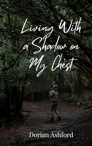 Living With a Shadow on My Chest Living With a Shadow on My Chest von Creative Arts Management OÜ