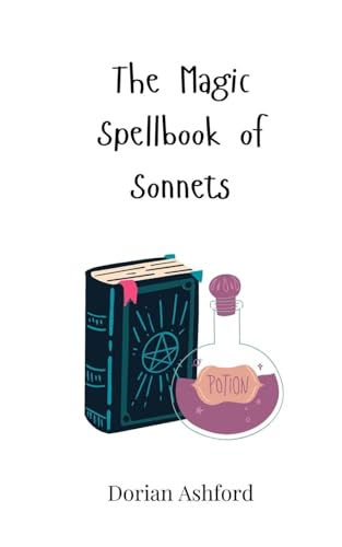 The Magic Spellbook of Sonnets von Creative Arts Management OÜ