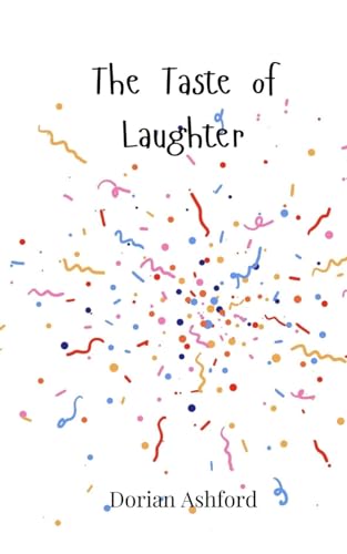 The Taste of Laughter