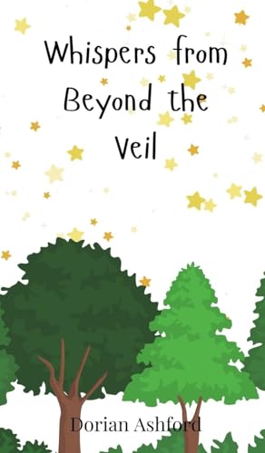 Whispers from Beyond the Veil Whispers from Beyond the Veil von Creative Arts Management OÜ