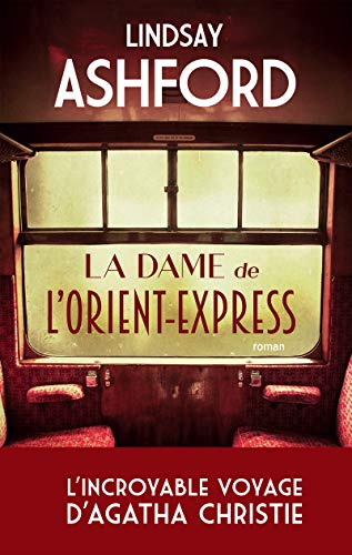 La dame de l'Orient Express La dame de l'Orient Express