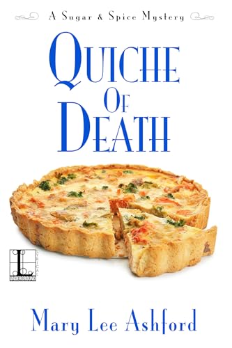 Quiche of Death (A Sugar & Spice Mystery, Band 3)