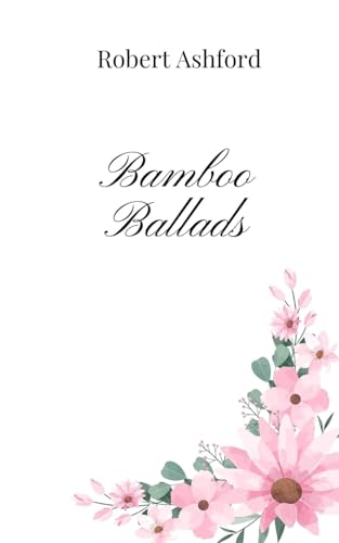 Bamboo Ballads Bamboo Ballads von Creative Arts Management OÜ