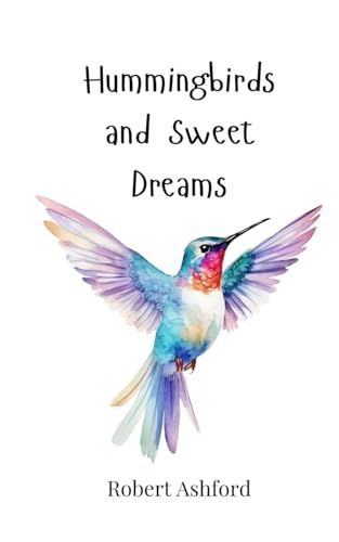 Hummingbirds and Sweet Dreams von Creative Arts Management OÜ