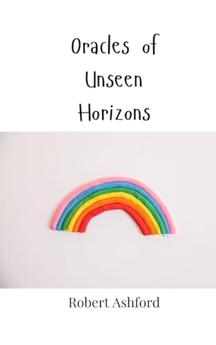 Oracles of Unseen Horizons Oracles of Unseen Horizons von Creative Arts Management OÜ