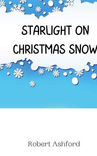 Starlight on Christmas Snow Starlight on Christmas Snow von Creative Arts Management OÜ