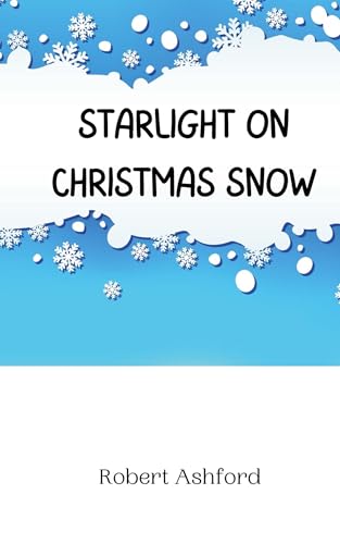 Starlight on Christmas Snow Starlight on Christmas Snow von Creative Arts Management OÜ