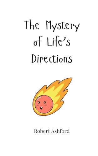 The Mystery of Life's Directions von Creative Arts Management OÜ