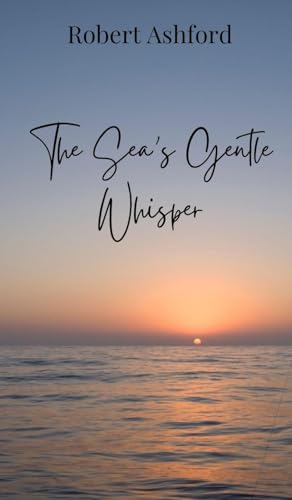 The Sea's Gentle Whisper The Sea's Gentle Whisper von Creative Arts Management OÜ