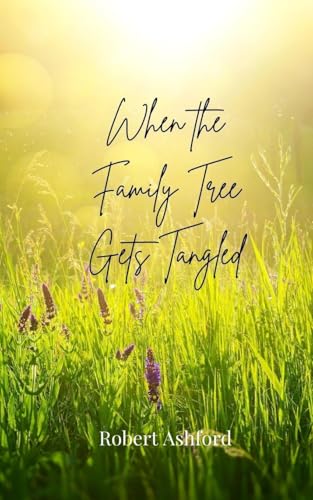 When the Family Tree Gets Tangled When the Family Tree Gets Tangled von Creative Arts Management OÜ