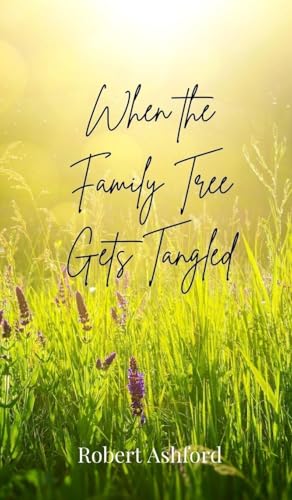 When the Family Tree Gets Tangled von Creative Arts Management OÜ