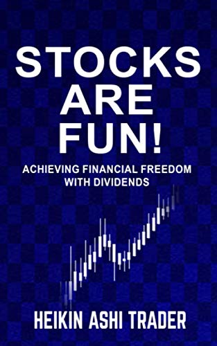 Stocks are fun!: Achieving financial freedom with dividends von Splendid Island