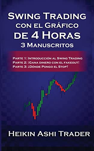 Swing Trading Usando el Gráfico de 4 Horas: 3 Manuscritos