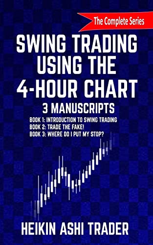 Swing Trading Using the 4-Hour Chart, 1-3: 3 Manuscripts von CREATESPACE