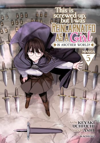 This Is Screwed Up, but I Was Reincarnated as a GIRL in Another World! (Manga) Vol. 5 von Seven Seas