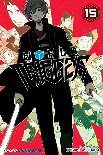 World Trigger, Vol. 15 (WORLD TRIGGER GN, Band 15) World Trigger, Vol. 15 (WORLD TRIGGER GN, Band 15)
