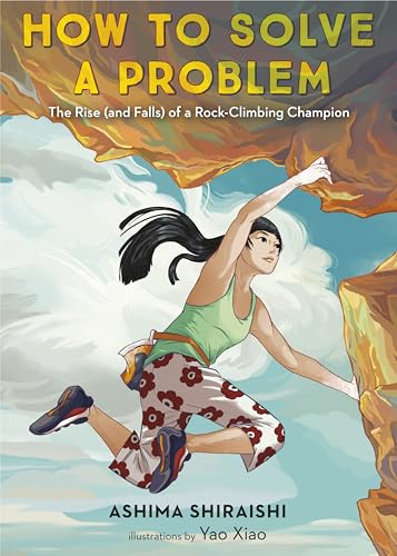 How to Solve a Problem: The Rise (and Falls) of a Rock-Climbing Champion von Make Me a World