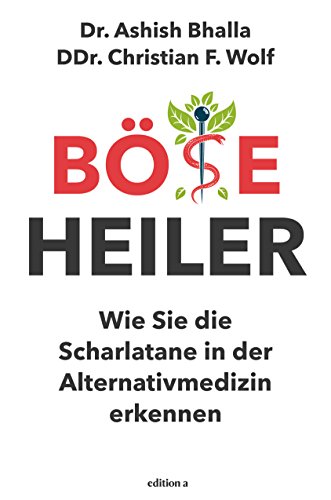 Böse Heiler: Wie Sie die Scharlatane in der Alternativmedizin erkennen