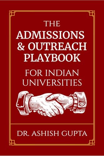 The Admissions & Outreach Playbook for Indian Universities von Notion Press
