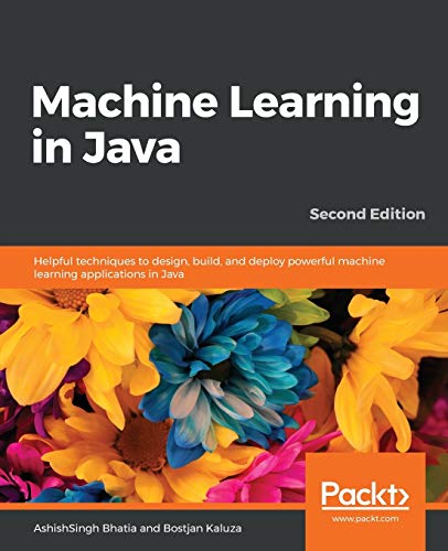 Machine Learning in Java, Second Edition von Packt Publishing
