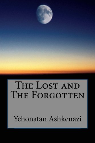 The Lost and The Forgotten von CreateSpace Independent Publishing Platform