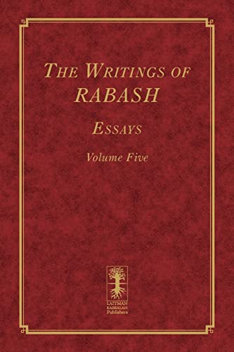 The Writings of RABASH - Essays - Volume Five (The Writings of Rabash - 8 volumes, Band 5)