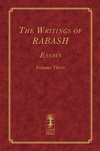 The Writings of RABASH - Essays - Volume Three (The Writings of Rabash - 8 volumes, Band 3) von CREATESPACE
