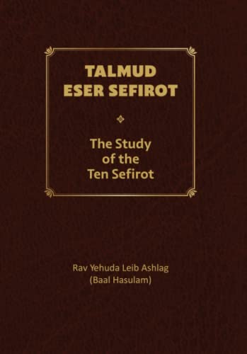 Talmud Eser Sefirot - Volume Two: The Study of the Ten Sefirot von Independently published
