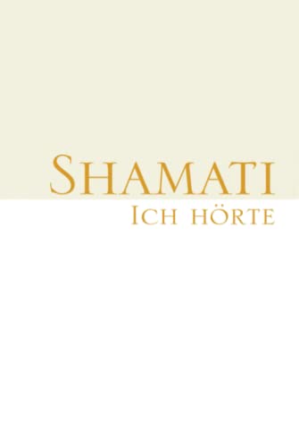 SHAMATI (ICH HÖRTE)