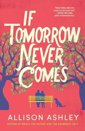 If Tomorrow Never Comes von Montlake
