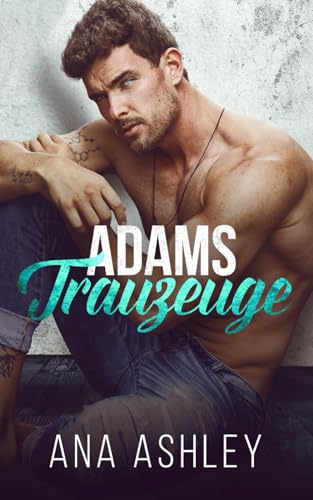 Adams Trauzeuge (Die Spencer-Brüder, Band 3) von Independently published
