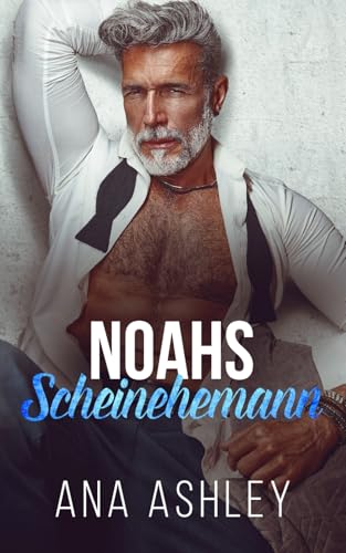 Noahs Scheinehemann (Die Spencer-Brüder, Band 2) von Independently published