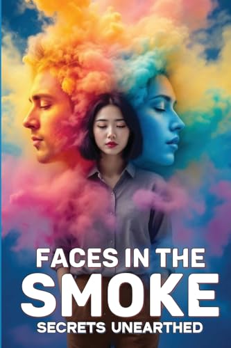 Faces In The Smoke von Self Publisher